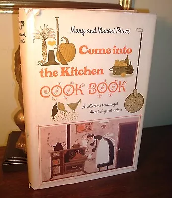 Come Into The Kitchen Cook Book Recipes By Mary And Vincent Price 1969 BCE • $20.79