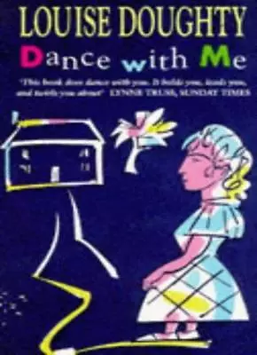 Dance With Me By Louise Doughty. 9780684817606 • £2.76