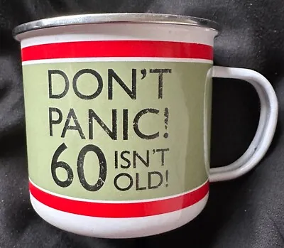 Dad’s Army Enamel Tin Mug Home Guard DON’T PANIC 60 Isn’t Old! In VGC • £6.99