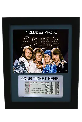 Framed Display For YOUR ABBA Ticket-INCLUDES Photo & Ticket Holder • £48.16
