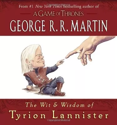 The Wit & Wisdom Of Tyrion Lannister (A Song Of Ice And Fire) By • $13.78