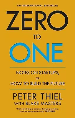 Zero To One Notes On Start-Ups Or How To Build The Future Paperback GOOD WORK • $19.11