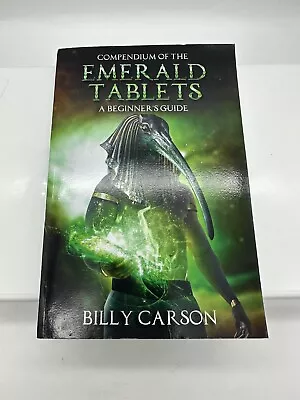 Compendium Of The Emerald Tablets A Beginner's Guide Billy Carson • $32