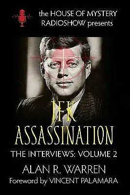 Warren Alan R The Jfk Assassination : House Of Mystery Radio Show Pre Book NEW • $34.47