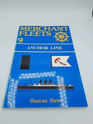 Merchant Fleets: Anchor Line  No. 9 By Duncan Haws 1988 • £15