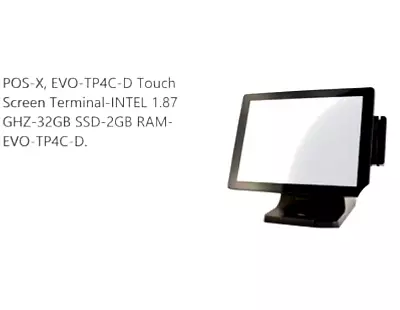 Touch Screen POS-X  EVO-TP4C-D Terminal  INTEL 1.87 GHZ32GB SSD 2GB RAM • $119.99