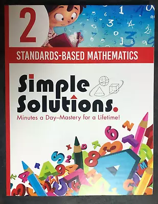 Simple Solutions: Standards-Based Mathematics Grade 2 Workbook • $18.99