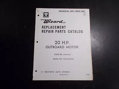 1968 Wizard 20 Hp Outboard Motor Model Coc6620a96 Parts Catalog • $9.95
