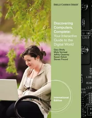 Discovering Computers: Complete Vermaat MistyShelly Gary B. Good Condition • $4.97