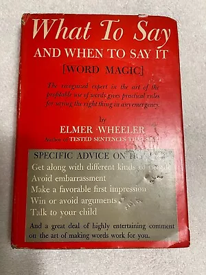 What To Say And When To Say It Tested Answers To 100 Everyday Situations • $79.99