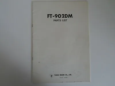 Yaesu Ft-902dm (genuine Parts List Manual Only)...........radio_trader_ireland. • £29.99