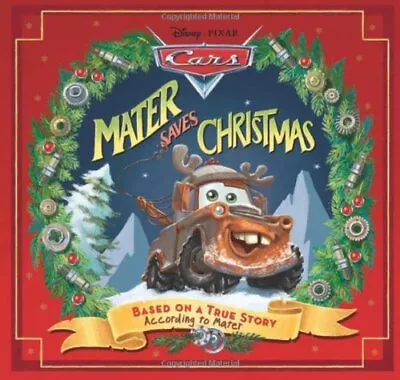 Disney*Pixar Cars: Mater Saves Christmas Murray Alison Hardcover Good • $5.09