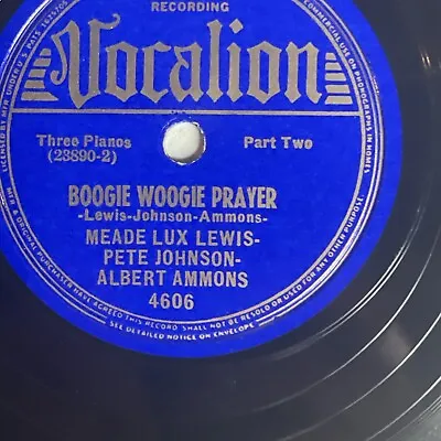 10  78 RPM-Meade Lux Lewis/Pete Johnson/Albert Ammons-Boogie Woogie Prayer/4606 • $15