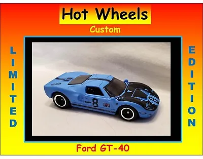 Hot Wheels Custom Blue Ford GT-40 GT40 Racing 8 • $5.95