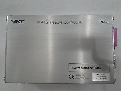 VAT Adaptive Pressure Controller PM6 650PM-24CG-AEW1/0196 Used. • $620