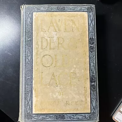 Lavender And Old Lace By Myrtle Reed Copyright 1902 Hardcover Clothbound • $20