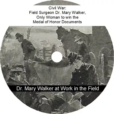 Civil War: Surgeon Dr. Mary Walker. Only Woman To Win The Medal Of Honor Files • $4.95