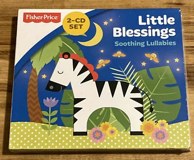 Fisher Price Soothing Lullabies CD Music Inspirational Little Blessings 2 Discs • $2.69