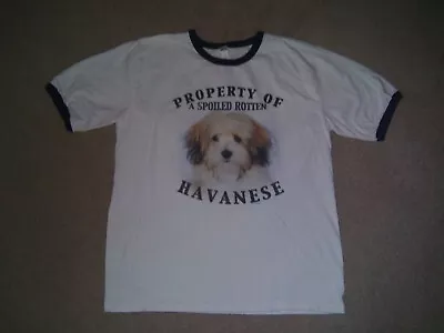  Property Of A Spoiled Havanese  Bichon Type Dog Humor Retro Tshirt Size Large • $7.99