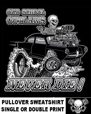 Henry J Kaiser Old School Muscle Hot Rod Outlaw Gasser Race Car Skull Sweatshirt • $31.99