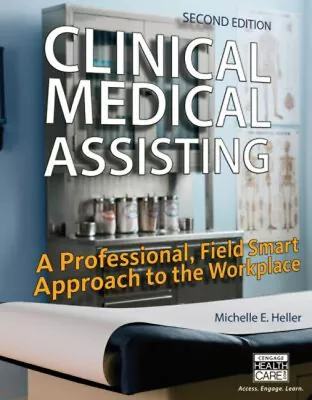 Clinical Medical Assisting : A Professional Field Smart Approach • $10.63