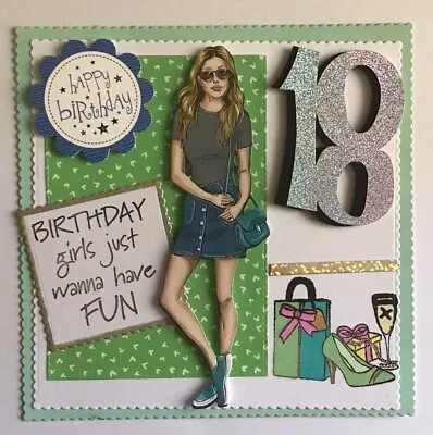 HAND CRAFTED. CARD TOPPER   BIRTHDAY  GIRLS JUST WANNA HAVE FUN 18th BIRTHDAY. • £2.25