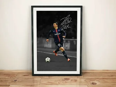 Zlatan Ibrahimovic PSG FC Autographed Poster Print. A3 A2 A1 Sizes • $71.55