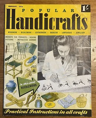 POPULAR HANDICRAFTS Magazine Vintage Feb 1953 Needlework Patterns.  Needlecraft. • £3.99