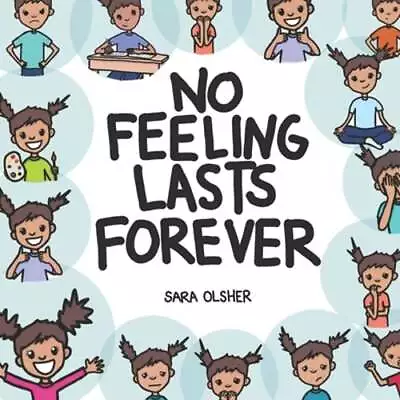 No Feeling Lasts Forever: Recognizing Emotions In Ourselves And Others By Olsher • $16.98