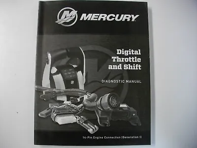 Mercury Marine 90-8M0057654 Digital Throttle And Shift Diagnostics Manual • $24.99