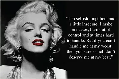 MARILYN MONROE QUOTE Photo Poster IF YOU CAN'T HANDLE ME AT MY WORST...20x30 • $9.99