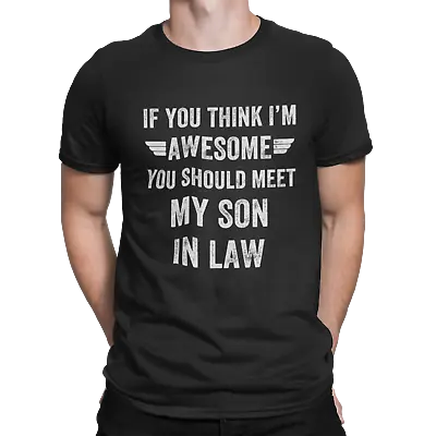 I'm Awesome Son In Law T-shirt Funny Novelty Joke Slogan Present Gift Birthday  • £9.99