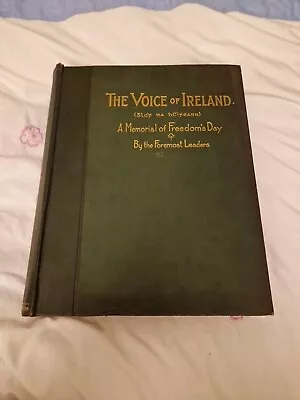 The Voice Of Ireland A Memorial Of Freedom's Day By The Foremost Leaders -... • $124.32