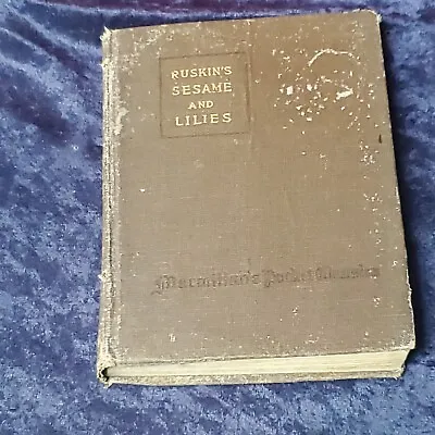 Vintage Ruskin's Sesame & Lilies HC ©️1900 Macmillan Pocket Classics 1921 Print • $9.90