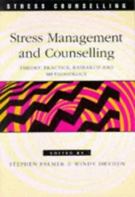 Stress Management And Counselling: Theory Practic... By Dryden Windy Paperback • £3.85