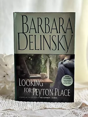 Looking For Peyton Place- Barbara Delinsky (2005 Hardcover) • $6