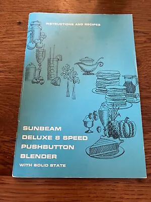 Vintage 1968 Sunbeam Deluxe 8 Speed  Blender Instruction Manual & Recipes • $7