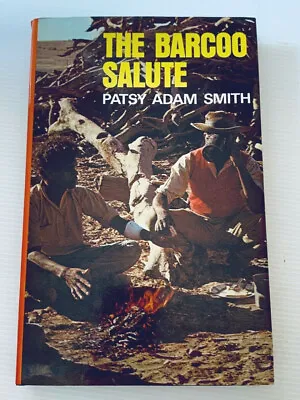 $25.50 • Buy The Barcoo Salute By Patsy Adam Smith 1st Ed HC/DJ  Rigby Australia