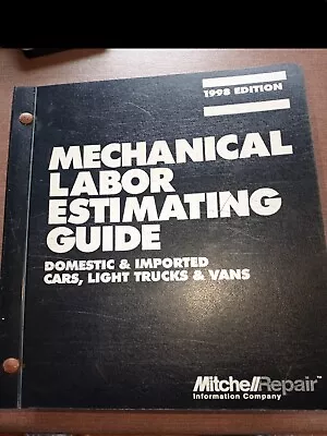 1998 MITCHELL~MECHANICAL LABOR ESTIMATING GUIDE BINDER~Cars Trucks Vans • $25