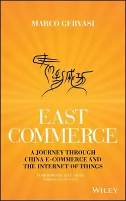 East-Commerce: China E-Commerce And The Internet Of Things By Gervasi Marco • $10.24