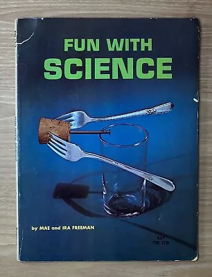 Fun With Science By Mae And Ira Freeman 1st Print 1968 Scholastic Books Kid's • $10