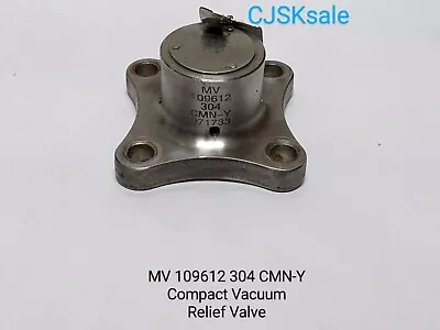 $349 • Buy MV 109612 304 CMN-Y Compact Vacuum Relief Valve 071733 (USED).
