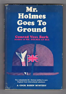 Conrad Voss Bark MR. HOLMES GOES TO GROUND First Edition Hardcover DJ Mystery • $19.99