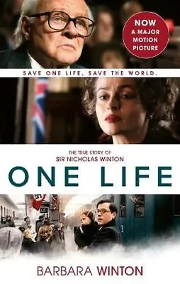 One Life: The True Story Of Sir Nicholas Winton By Barbara Winton • £10.14