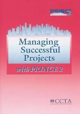 Managing Successful Projects With PRINCE 2 OGC Good Condition ISBN 0113308558 • £3.50