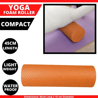 $34.94 • Buy 45 X 15cm Physio Yoga Pilates Foam Roller - Orange