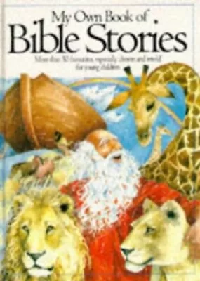 My Own Book Of Bible Stories: More Than 50 Favouri... By Alexander Pat Hardback • £3.49