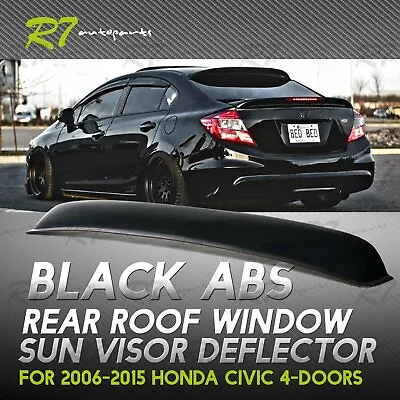 For 06-15 Honda Civic 4door Rear Window Roof Visor Sun Guard Spoiler Wing Black • $62.99