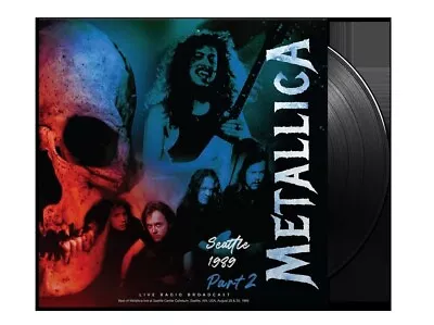 METALLICA Live In Seattle 1989 - Part 2 - 12  Vinyl LP NEW • $23.99