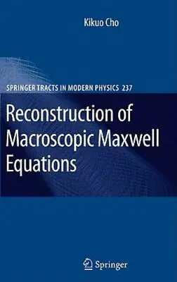 Reconstruction Of Macroscopic Maxwell Equations: A Single Susceptibility Th... • $101.99